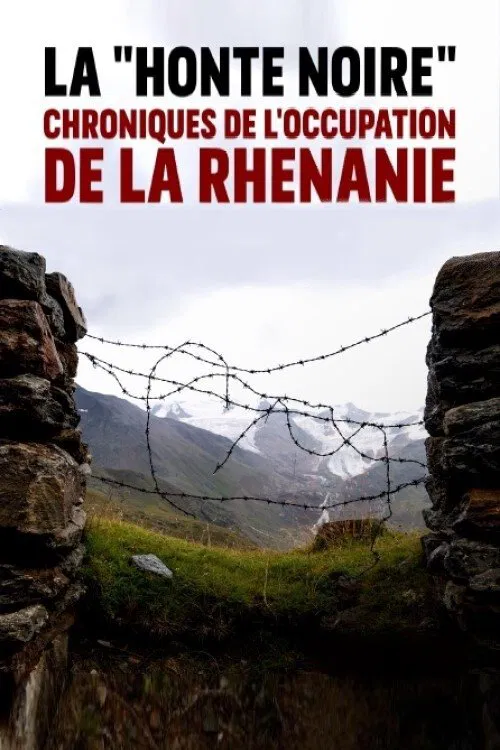 Poster do filme La Honte noire : chroniques de l'occupation de la Rhénanie