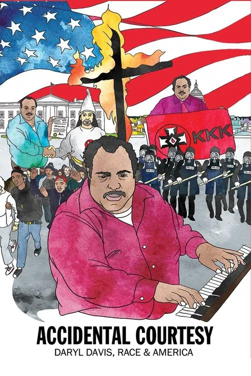 Accidental Courtesy: Daryl Davis, Race & America movie poster