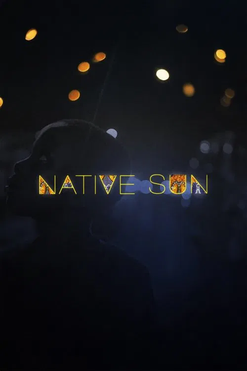 Native Sun movie poster