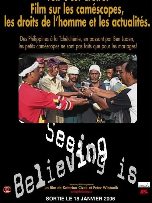 Seeing is Believing: Handicams, Human Rights and the News movie poster