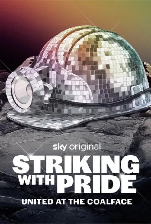 Striking with Pride: United at the Coalface movie poster
