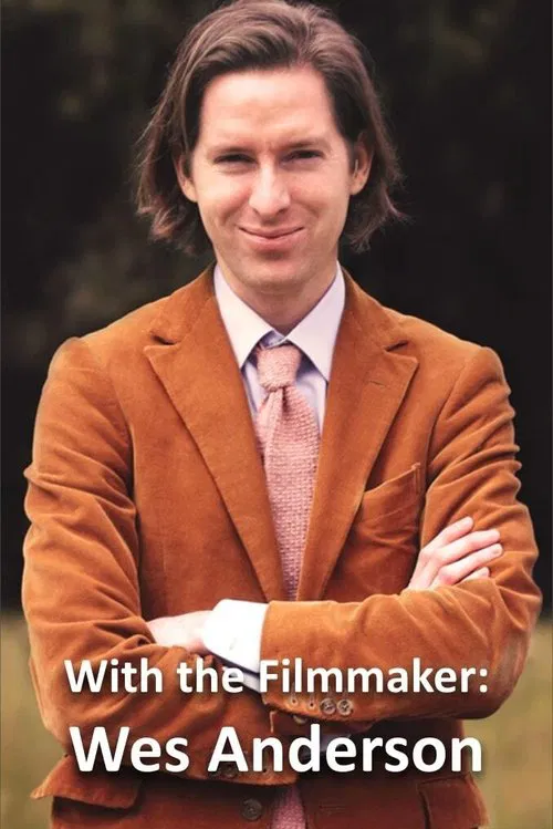 Poster do filme With the Filmmaker: Wes Anderson