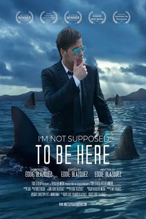 Poster do filme I'm Not Supposed to Be Here