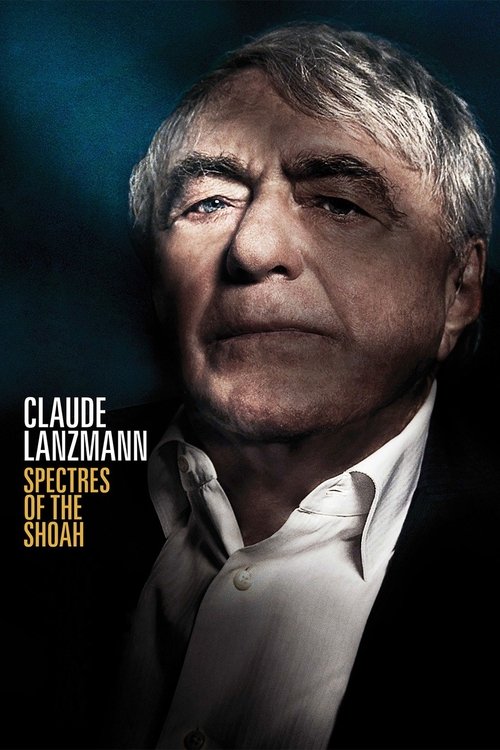 Claude Lanzmann: Spectres of the Shoah movie poster
