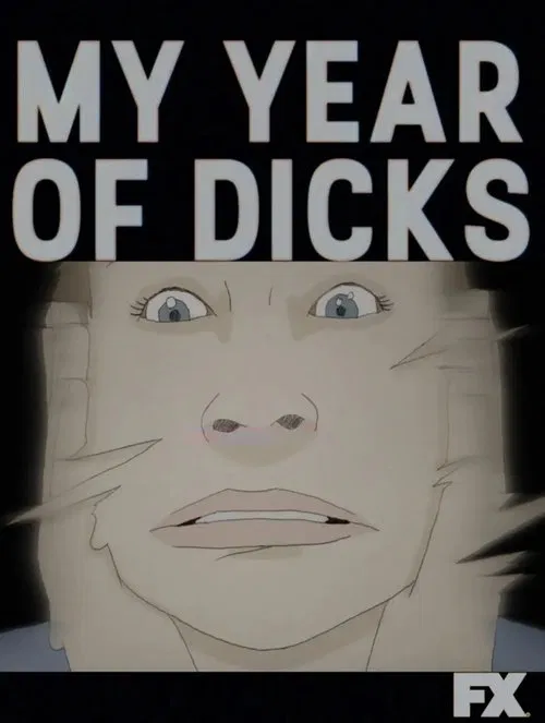 My Year of Dicks tv show poster