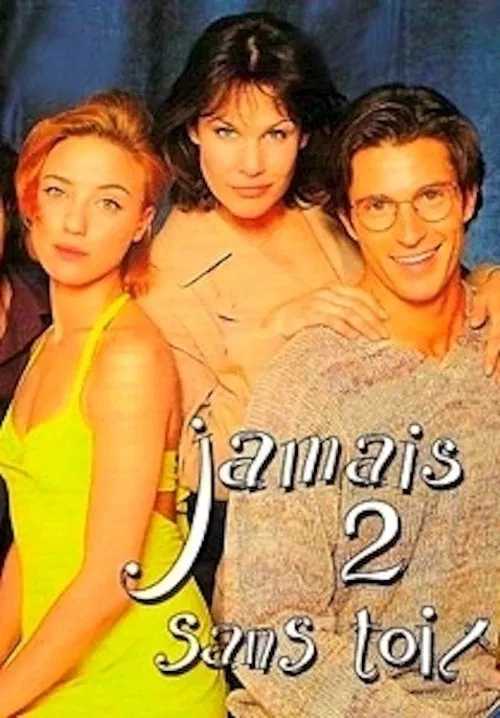 Jamais 2 sans toi...t tv show poster