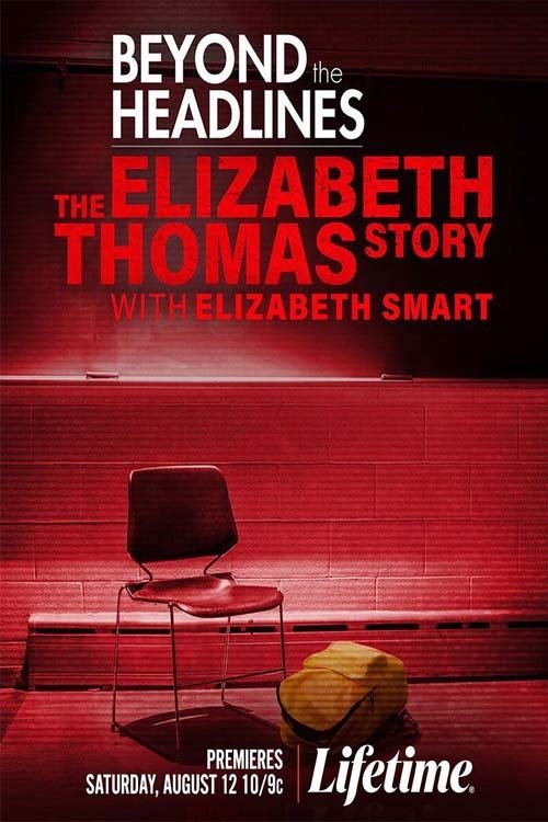 Beyond the Headlines: The Elizabeth Thomas Story with Elizabeth Smart movie poster