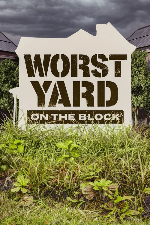 Worst Yard on the Block tv show poster