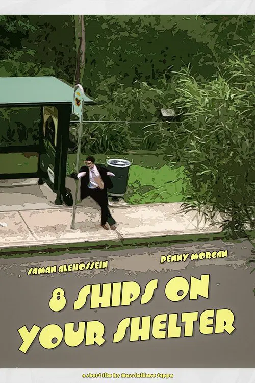 8 Ships On Your Shelter movie poster