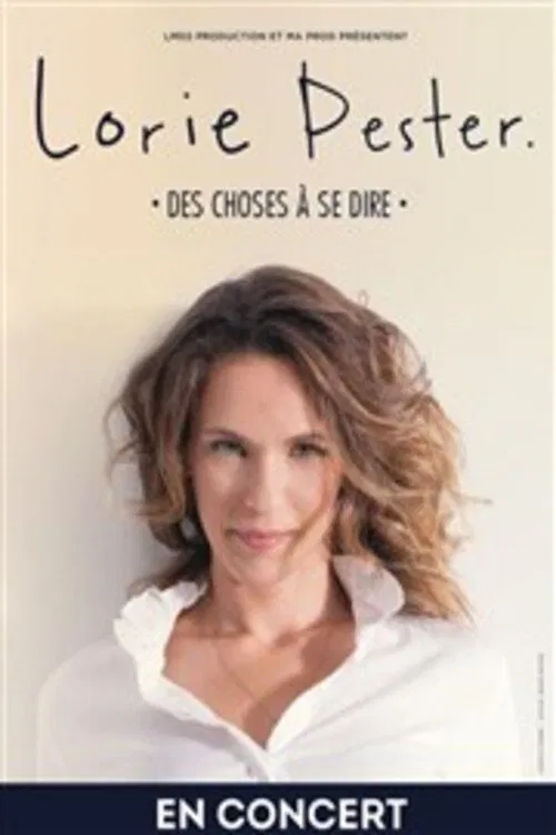 Lorie Pester - Des choses à se dire movie poster