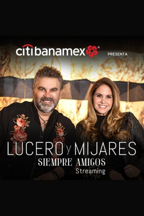 Lucero y Mijares: Siempre Amigos movie poster