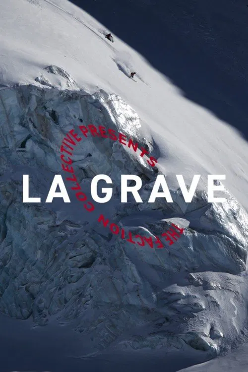 The Faction Collective Presents: La Grave movie poster
