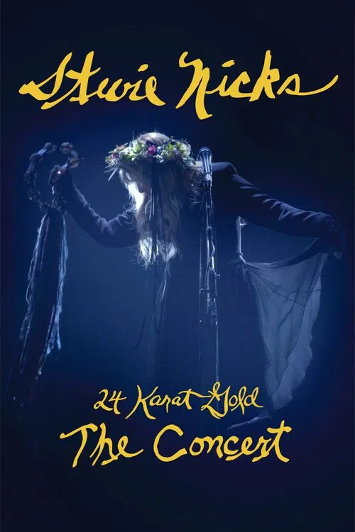 Stevie Nicks: Live in Concert - The 24 Karat Gold Tour movie poster