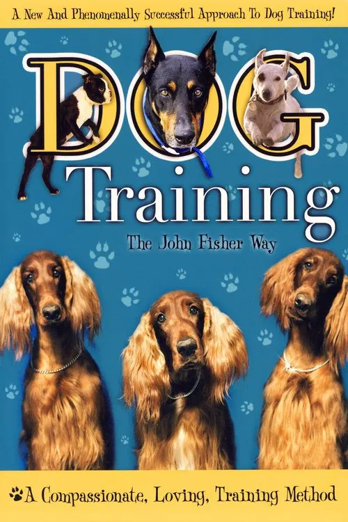 Dog Training the John Fisher Way movie poster