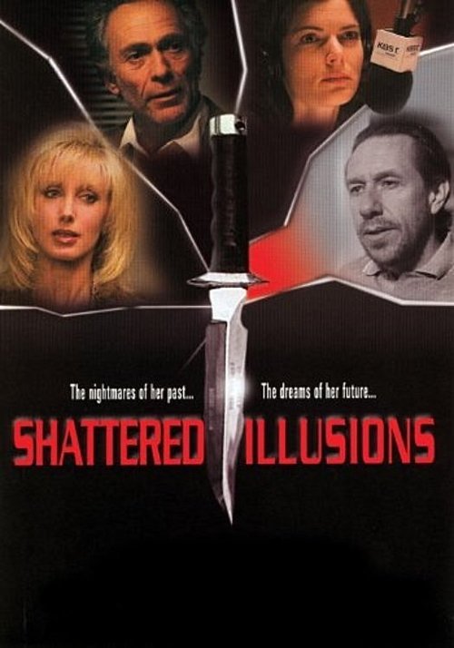 Shattered Illusions movie poster