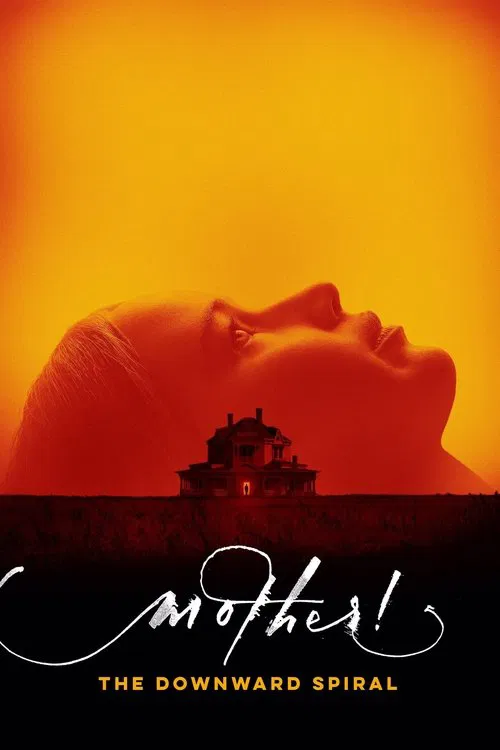 mother! The Downward Spiral movie poster