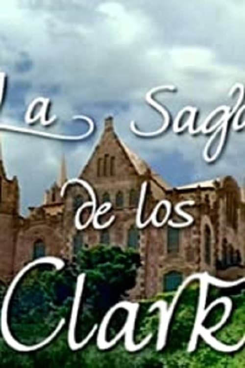 La saga de los Clark tv show poster
