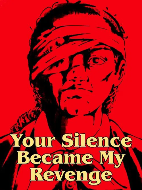 Your Silence Became My Revenge movie poster