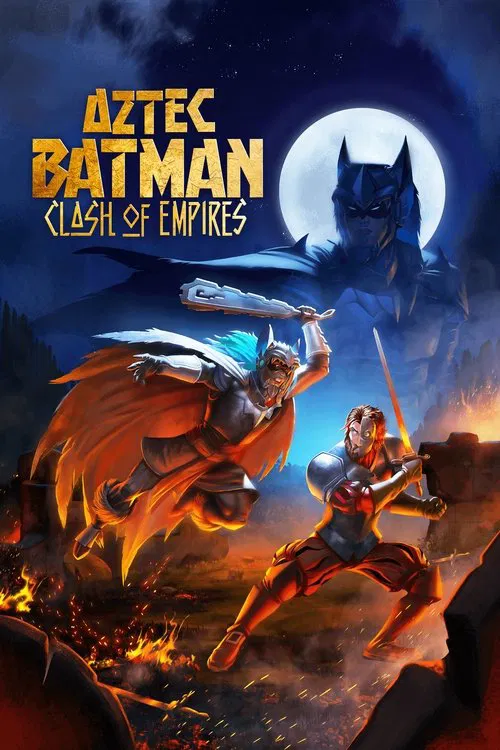 Aztec Batman: Clash of Empires movie poster