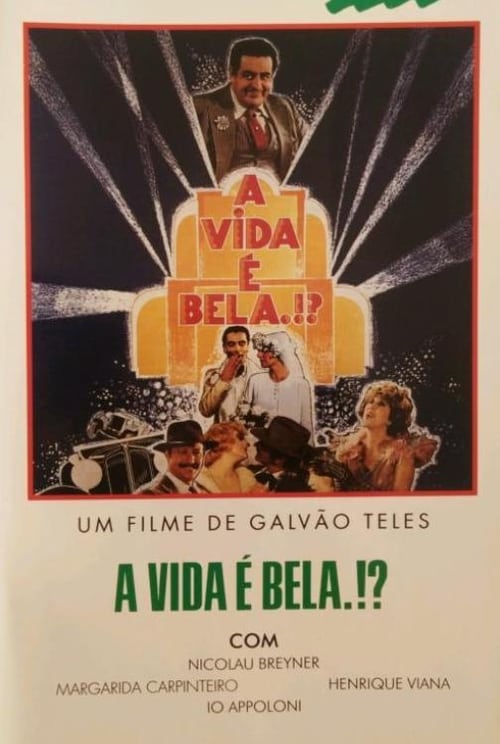 A Vida É Bela?! movie poster