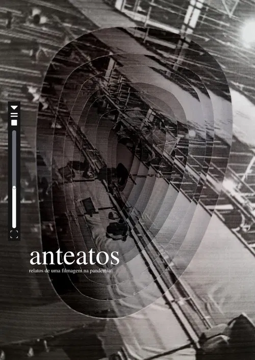 Anteatos - relatos de uma filmagem na pandemia movie poster