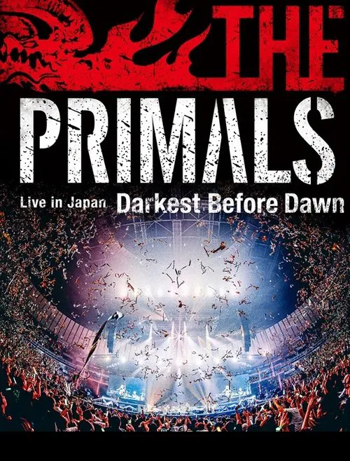 THE PRIMALS Live in Japan - Darkest Before Dawn movie poster