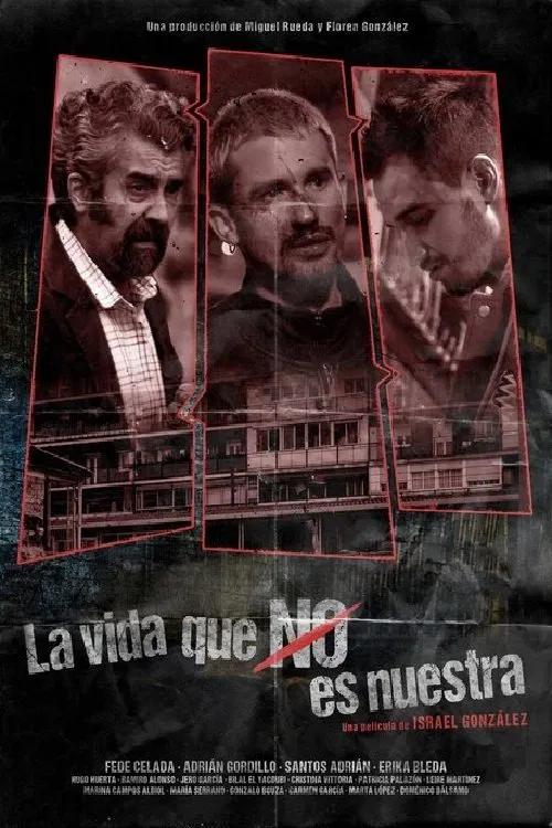 La vida que no es nuestra movie poster