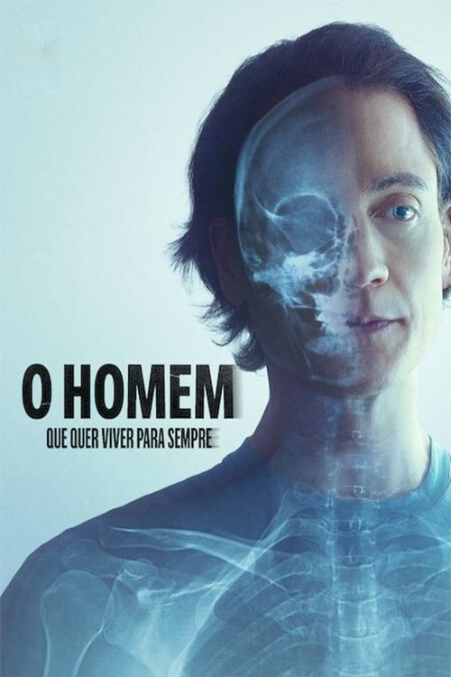 Poster do filme O Homem que Quer Viver para Sempre