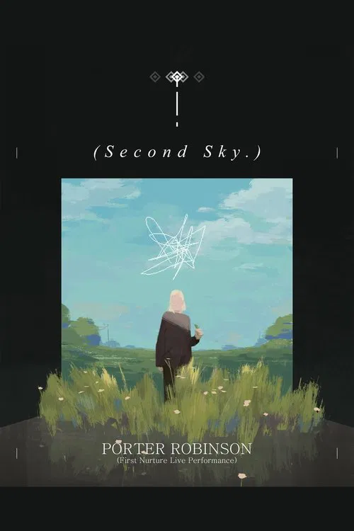 Poster do filme Porter Robinson: Nurture Live at Second Sky 2021