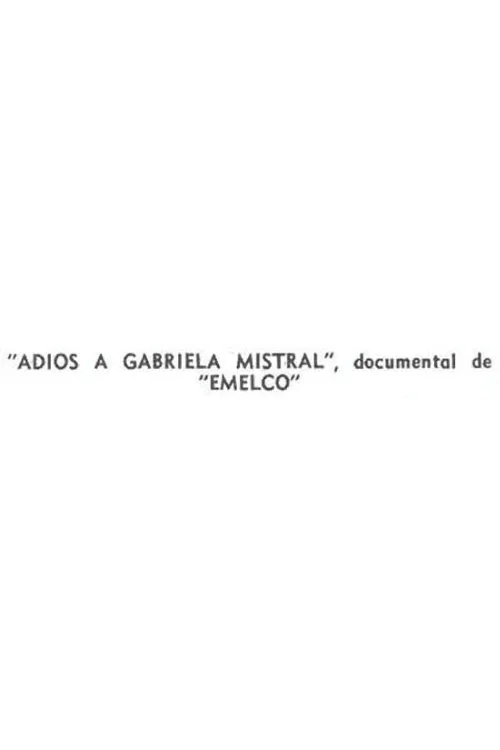 Farewell to Gabriela Mistral movie poster