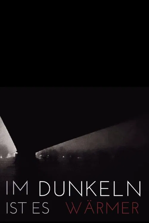 Poster do filme Im Dunkeln ist es wärmer