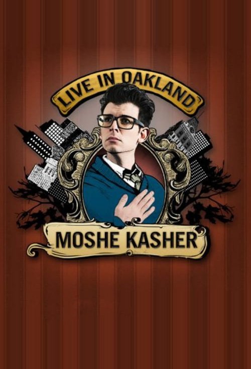 Moshe Kasher: Live in Oakland movie poster