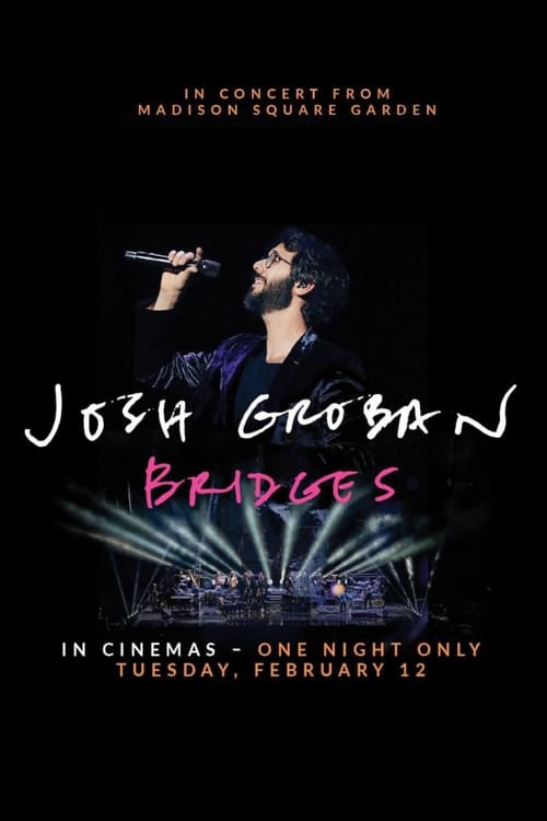 Josh Groban Bridges: In Concert from Madison Square Garden movie poster