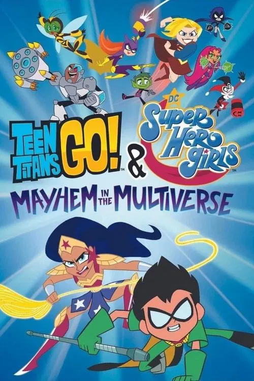 Teen Titans Go! & DC Super Hero Girls: Mayhem in the Multiverse movie poster