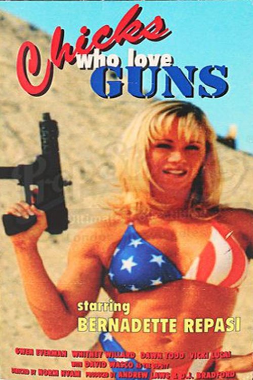 Chicks Who Love Guns movie poster