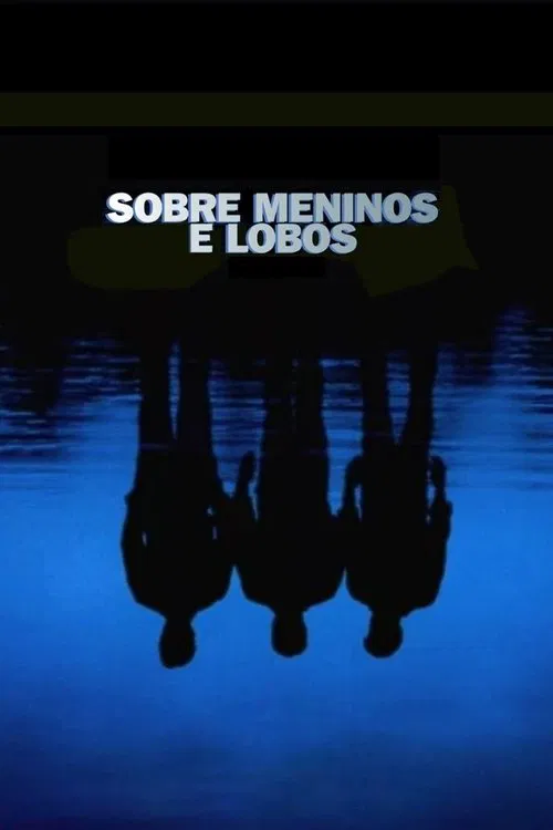 Poster do filme Sobre Meninos e Lobos