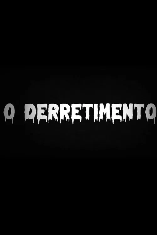 O Derretimento movie poster