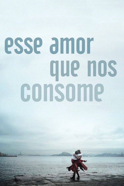 Poster do filme This Love That Consumes