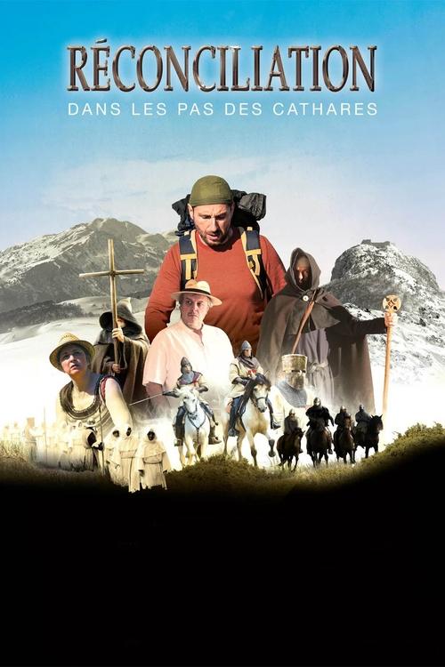 Réconciliation, dans les pas des Cathares movie poster