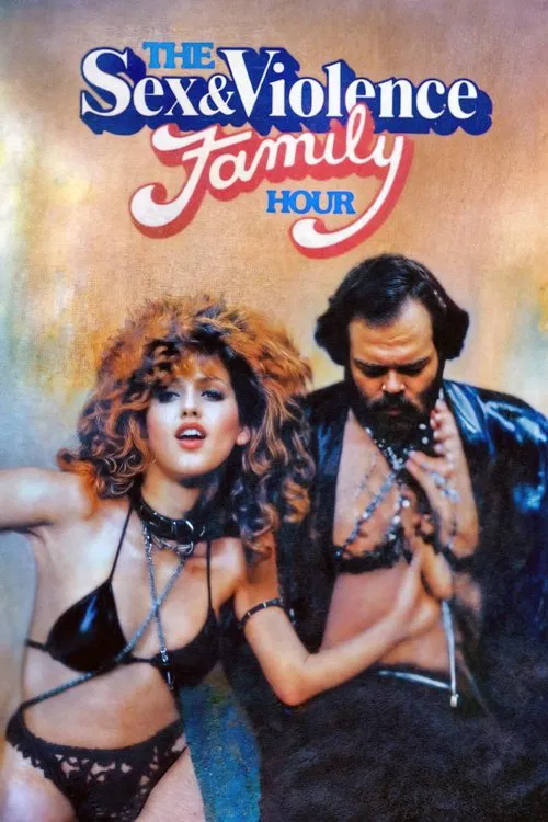 The Sex and Violence Family Hour movie poster