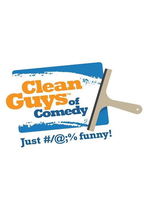 Clean Guys of Comedy movie poster
