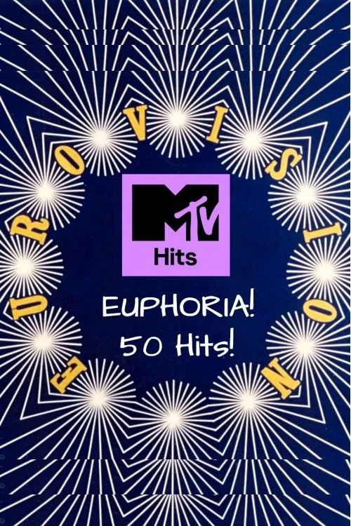 MTV - Euphoria! 50 Eurovision Hits! movie poster