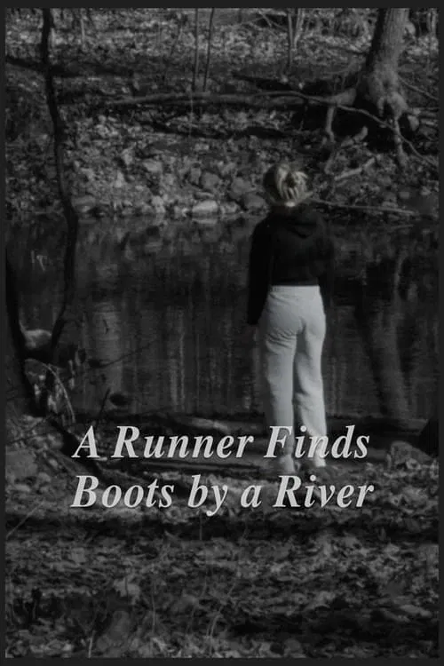 A Runner Finds Boots by a River movie poster