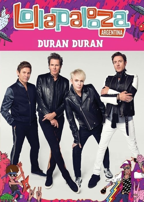 Duran Duran: Lollapalooza Argentina 2017 movie poster