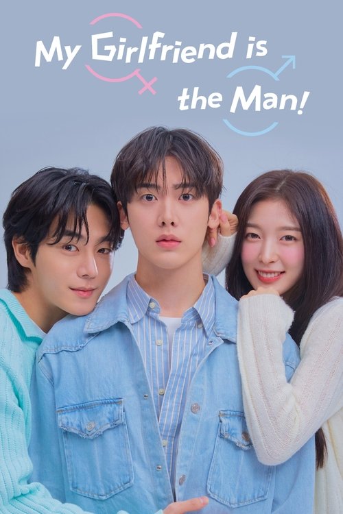 My Girlfriend Is the Man! tv show poster