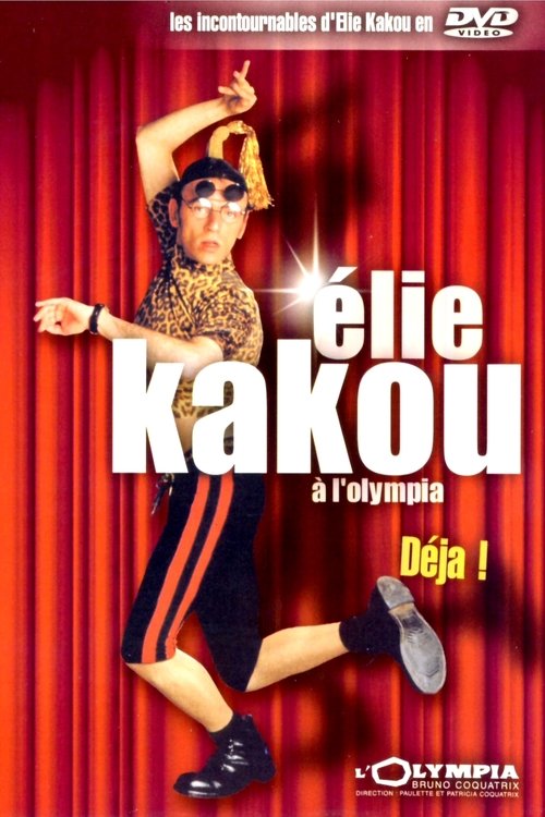Élie Kakou à l'Olympia : Déjà ! movie poster