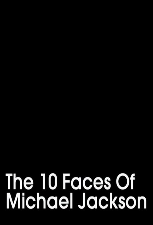 The 10 Faces of Michael Jackson movie poster