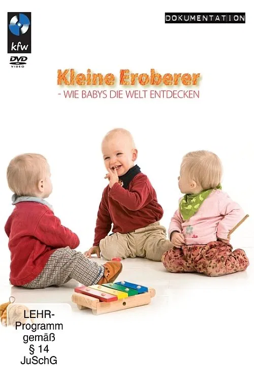 Kleine Eroberer - Wie Babys die Welt entdecken movie poster