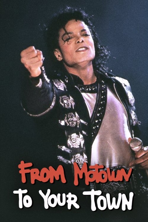 MTV Special, Michael Jackson: From Motown To Your Town movie poster