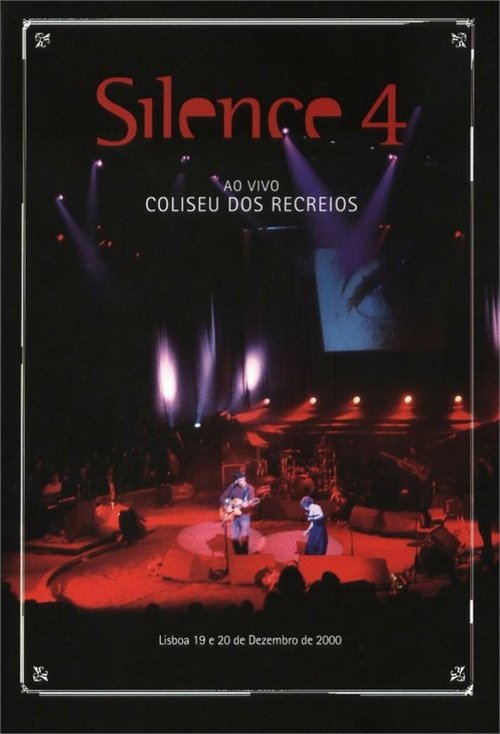 Silence 4 - Ao Vivo no Coliseu dos Recreios movie poster